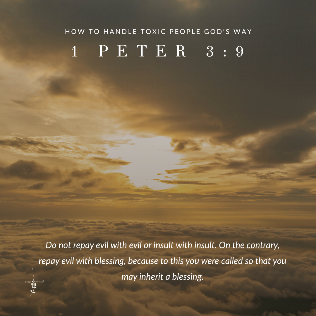 How to Handle Toxic People God’s Way